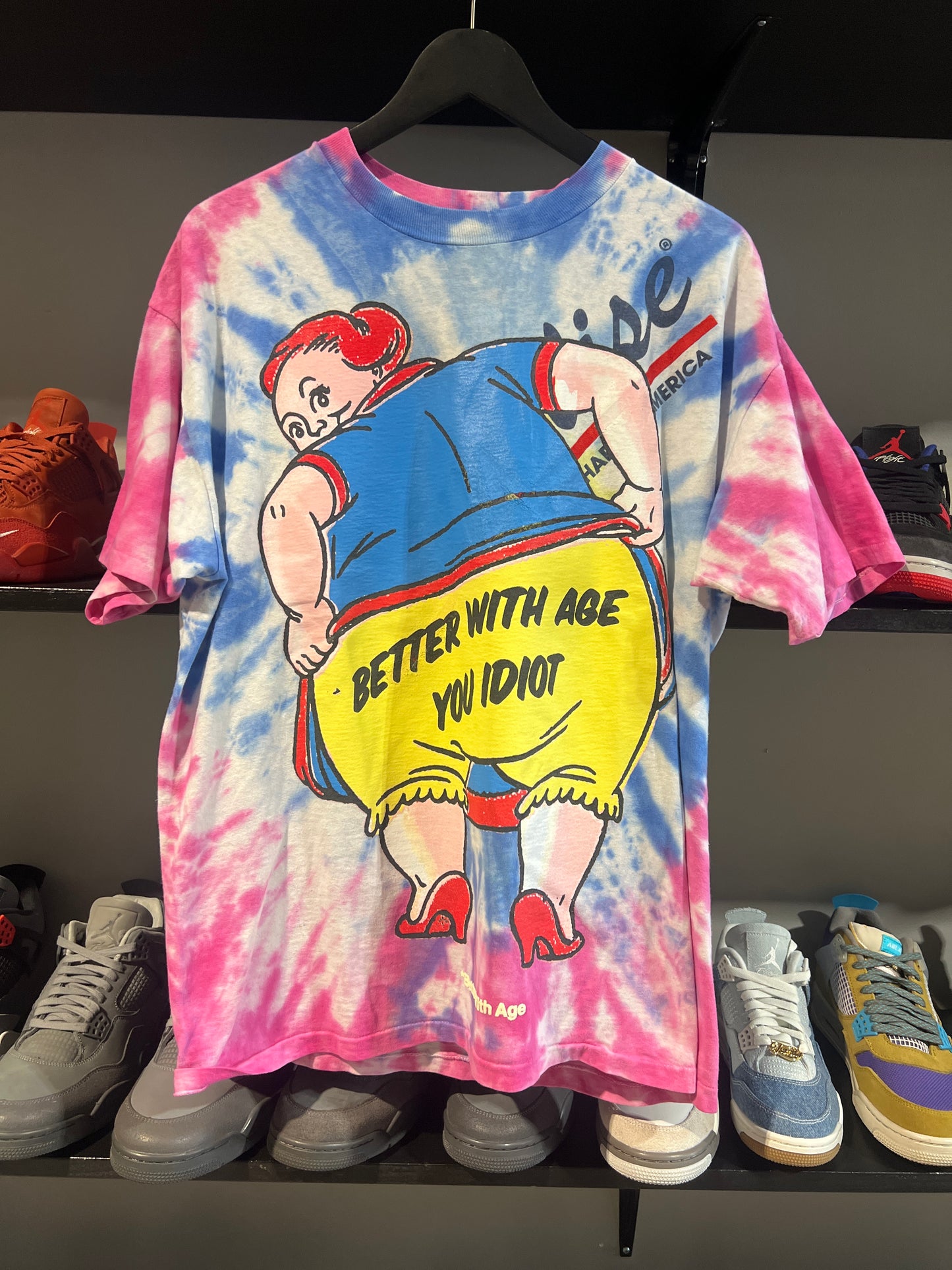 Better with age you idiot tee tye dye